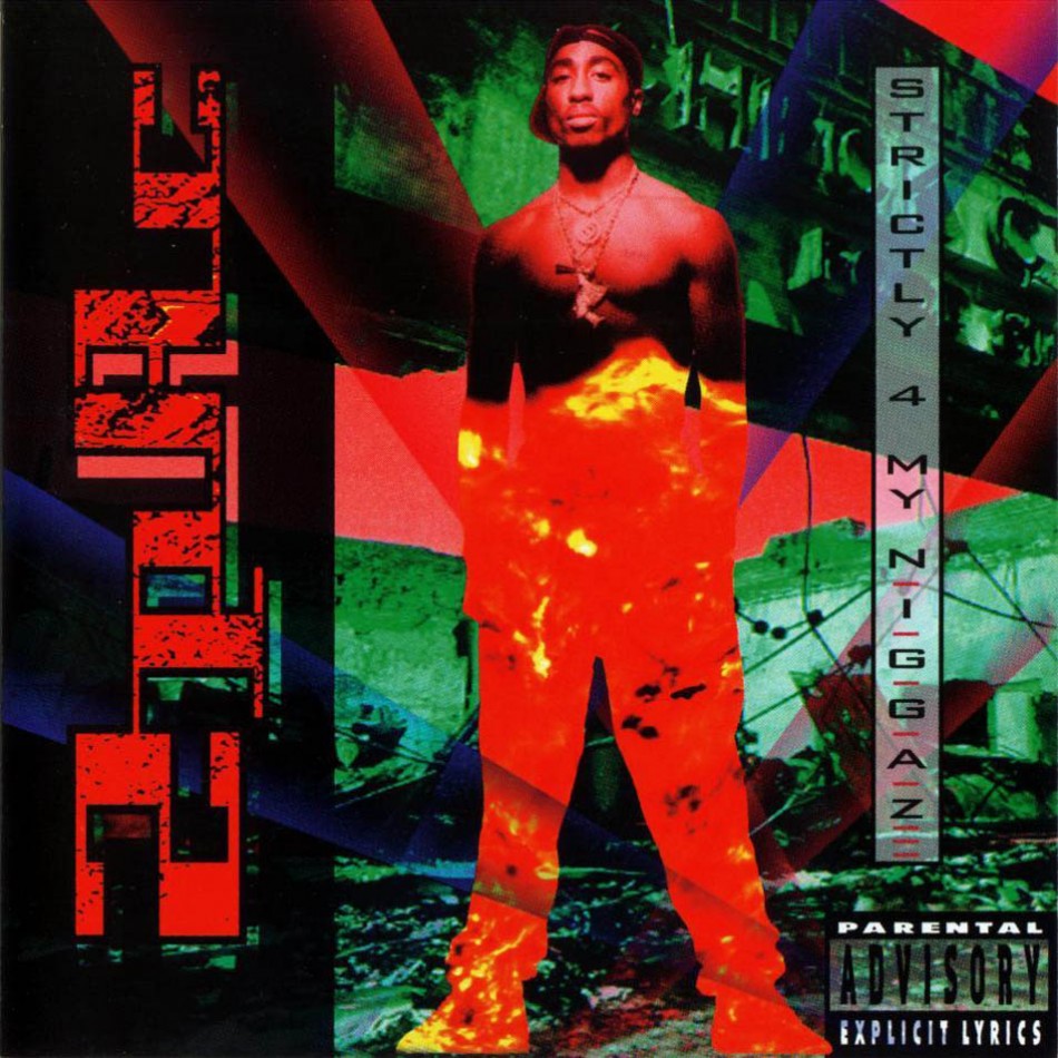2Pac - Strictly 4 My Niggaz