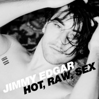 Hot, Raw, Sex