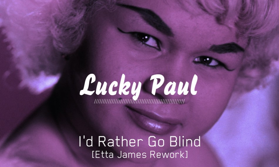 i'd rather go blind etta james rework