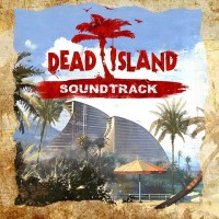 Dead Island (Original Soundtrack)