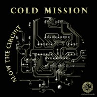 Reinforced Presents Cold Mission - Blow the Circuit