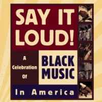 Say It Loud! A Celebration of Black Music in America (Disc 6)