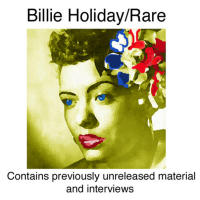 Billie Holiday - Rare (Contains Previously Unreleased Material)